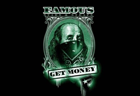 Famous: Get Money - get money, money, famous, cash