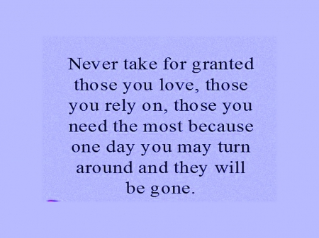 Never take for granted - lesson, poster, message, blue, wisdom