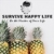 survivehappylife