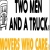 twomenandatruckcedar