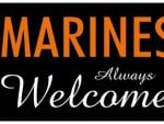 Marines Always Welcome