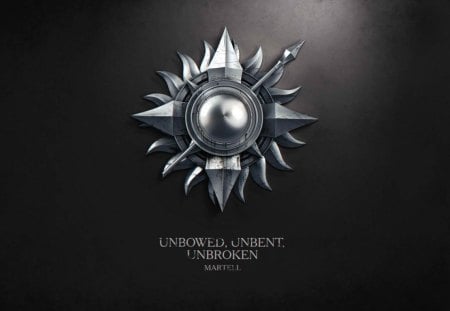 House Martell - house, unbowed, unbent, unbroken