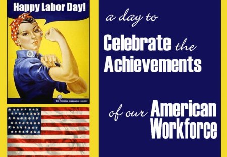 HAPPY LABOR DAY - usa, politics, work, people