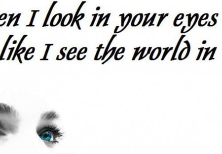 The Eyes - saying, eyes, nice, words