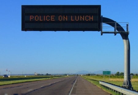 Funny sign - sign, lunch, police, funny, fun