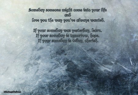 Someday, someone... - words, texture, abstract, blue