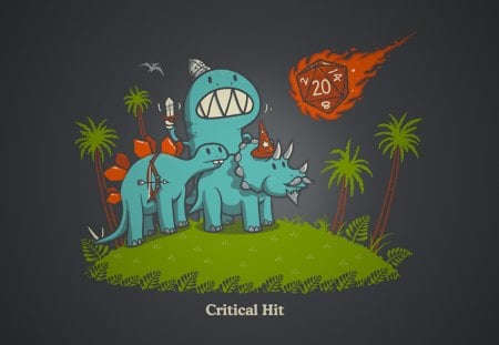 Critical Hit - crit, dnd, dragons, 1d20, dinos, dungeons