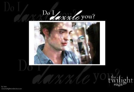 Do I dazzle you? - kristen stewart, robert pattinson, bella swan, breaking dawn, edward, cullen, eclipse, taylor lautner, jacob black, bella, twilight, new moon