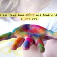 I See Your True Colors