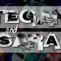 Tegan and Sara