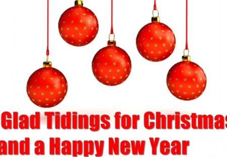 Glad tidings - christmas, new year, greetings, wish, glad