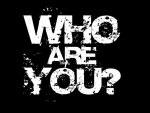 who are you?