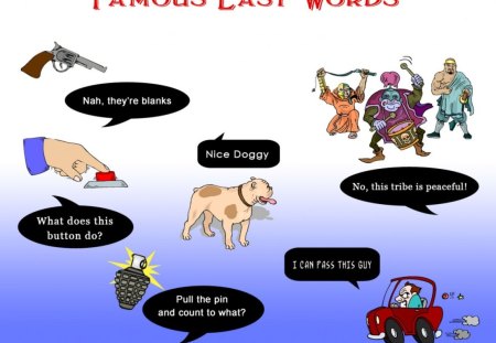 famous last words - word, famous, last, accident