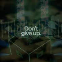 Don't Give Up