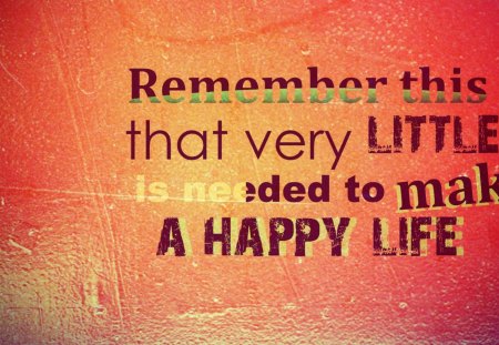 A Happy Life - abstract, words, message, quotes