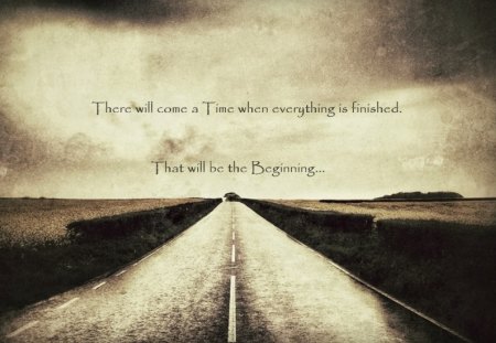 Beginning - end, beginning, road, words