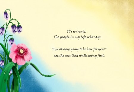 It`s So Ironic.... - flowers, words, abstract, word