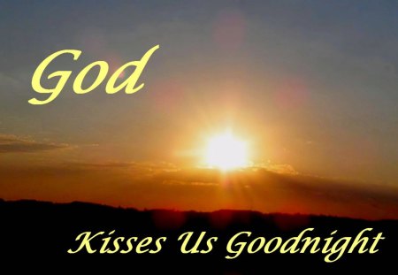 God Kisses Us Goodnight - sky, sun, night, god, sunset, inspiration, nature, october, evening, religious