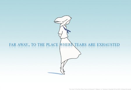 Far Away, To The Place Where Tears Are Exhausted - 1000, sorrow, vector, sky blue, tear, sad