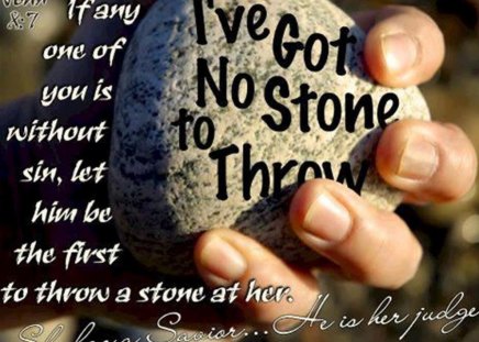 Just Sayin' - stone, glasshouses, jesus, sin