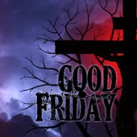 GOOD FRIDAY