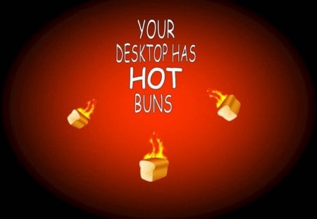 Hot Buns! - bread, awesome, funny, hot