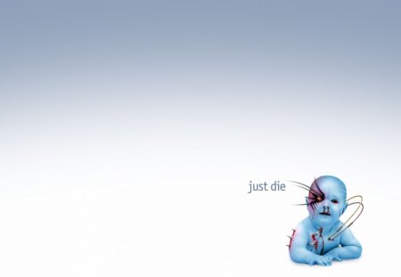 Just Die  - die, just, baby