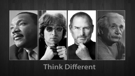 Think Different - martin luther king, john lennon, steve jobs, einstein, think different