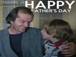 The Shining Happy Fathers Day