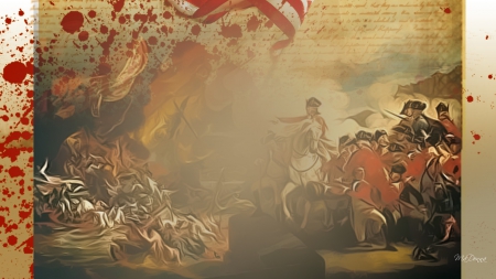 Blood of Our Forefathers - blood, red white and blue, 4th of July, George Washington, Constitution, soldiers, Revolutionary War, stars and stripes, revolution, Independence Day, flag