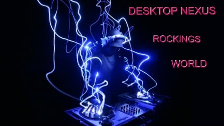 DESKTOP NEXUS ROCKING - music, dj, dn, rocks