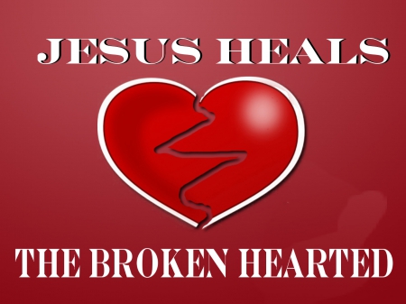 Jesus Heals - jesus, hearts, broken, heals