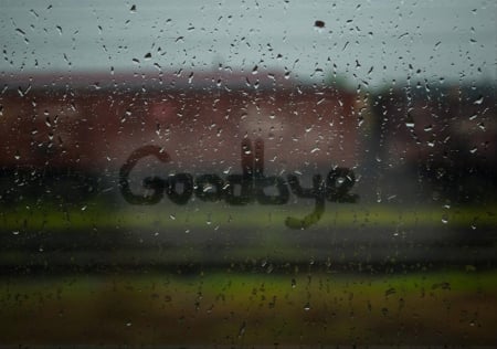 Goodbye - drop, rain, drops, photo, goodbye