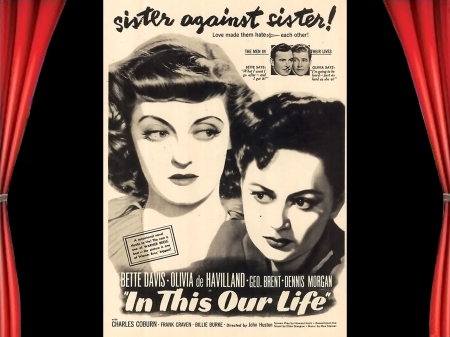 In This Our Life01 - In This Our Life, john huston, classic movies, posters