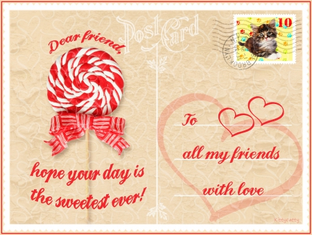 ♥ .~.~Postcard To My Friends~.~. ♥ - stamp, Postcard, friendship, messages, love, sweet, cat, wishes, lollipop, friends, words, hearts