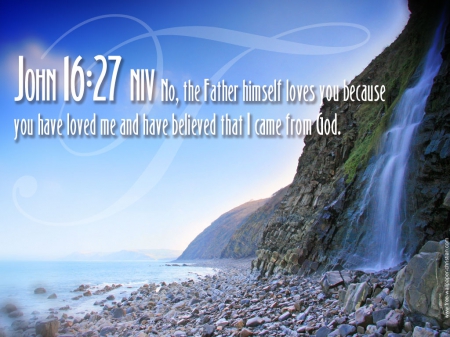 John 16:27 - God, you, loves, father