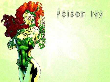 Poison Ivy - woman, lady, girl, female, comics, dc, villain, poison ivy