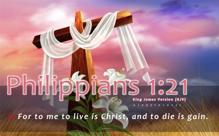 Philippians 1:21 - bible verse background, philippians 1 21, bible verse kjv, christian, bible verse