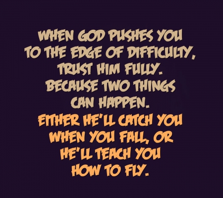 trust him - fun, sayings, motivation, wallpaper, text, love words, quote, best, art, demotivation, wisdom, humor, words