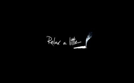 Relax a little - abstract, background, message, black and white, texture, relax, text