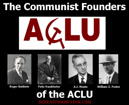 THe ACLU's Red Origin - communism, aclu, anti aclu, communist