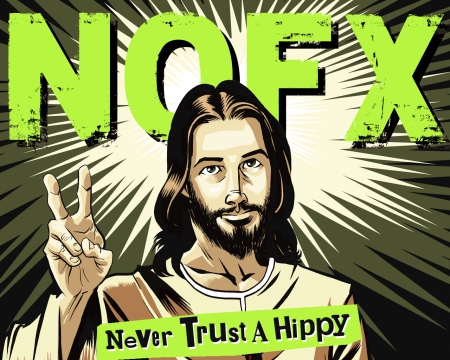 Never trust a hippy - punk, coke, nofx, detox