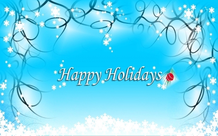 Happy Holidays - ornament, happy holidays, snow, holiday, ball, snowflakes, christmas