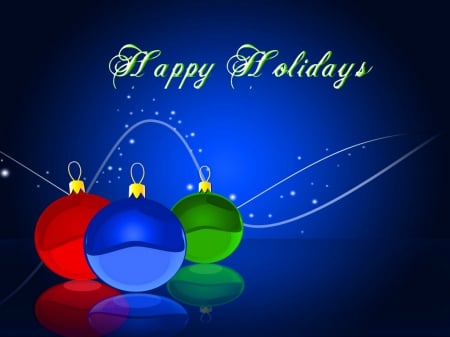 Happy Holidays - blue, red, green, ornaments, Christmas