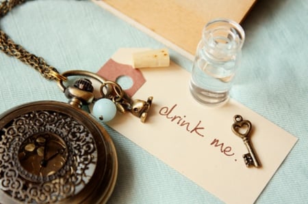 Drink me! - glass, key, text, ticket, pocket clock