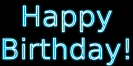 Happy Birthday - Happy Birthday, Happy Birthday to you, neon sign, birthday