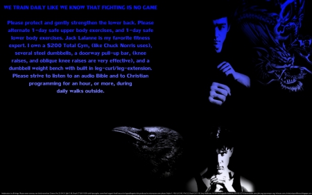 Fighting is No Game 6 - fun, bruce lee, body temple, discipline, walking, confidence, joy, religious, fitness, self-control, christian, crow, Jack Lalanne, dragon, wisdom, health, movies, exercise, self-discipline, brandon lee, love, self-defence without revenge, happiness, martial arts