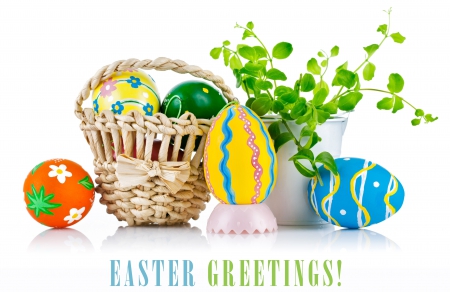 Easter Greetings - eggs, card greetings, colorful, happy easter, basket eggs