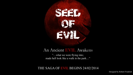 Seed of Evil: An Ancient Evil Rises - 2014, mars, friedrich, survive, seed, evil, darkness, entertainemtn, book, space, read, horrror, now, action, military