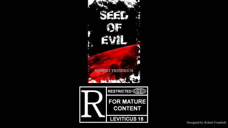 Seed of Evil: An Ancient Evil Rises (R Rated) - Evil, Survive, Action, Mars, Space, Horror, Military, Seed, Read, Darkness, Friedrich, Book, New, 2014